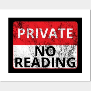 Private: No Reading (Distressed Sign) Posters and Art